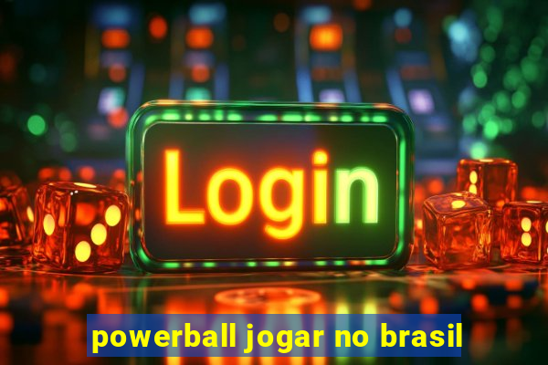 powerball jogar no brasil